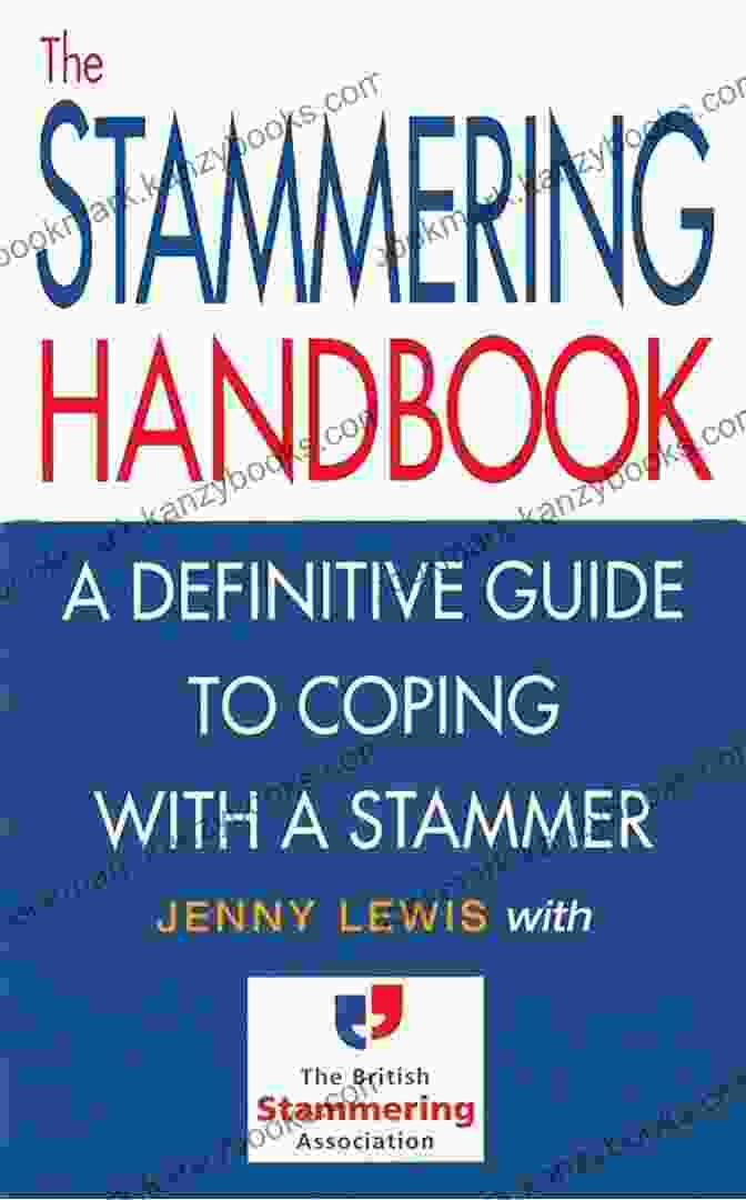 Dr. Emily Carter The Stammering Handbook: A Definitive Guide To Coping With A Stammer