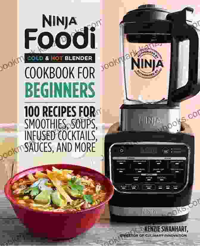 Image Of The Ninja Hot Cold Blender Cookbook 2024: Create Smoothies Cocktails Mocktails Soup Sauce And More By Ninja Hot Cold Blender Complete Guide With A 30 Day Meal Plan 100+ Simple Tasty Recipes