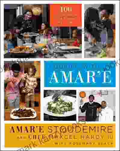 Cooking With Amar E: 100 Easy Recipes For Pros And Rookies In The Kitchen