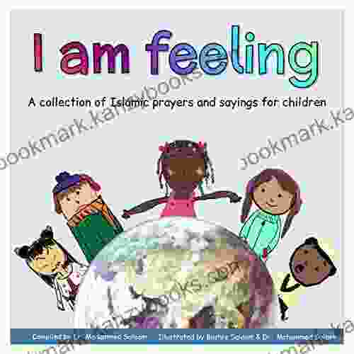 I Am Feeling: A Collection Of Islamic Prayers And Sayings For Children