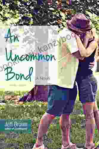 An Uncommon Bond Jeff Brown