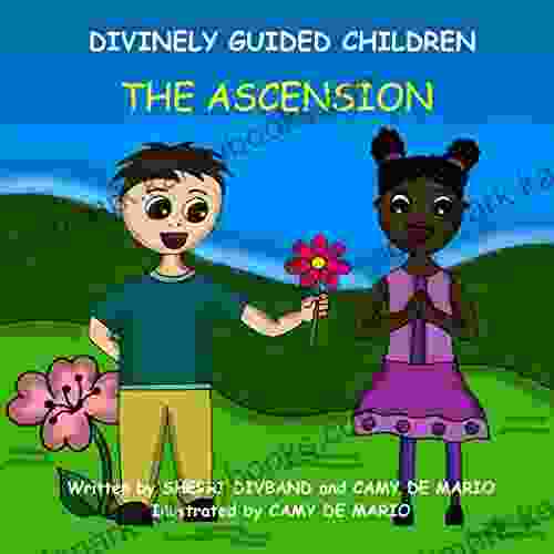 Divinely Guided Children: The Ascension