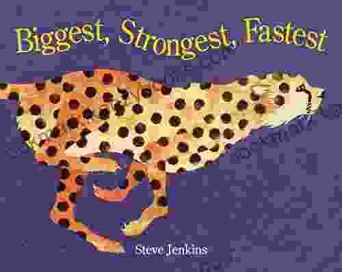 Biggest Strongest Fastest Steve Jenkins