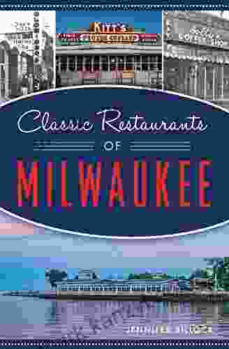 Classic Restaurants Of Milwaukee (American Palate)