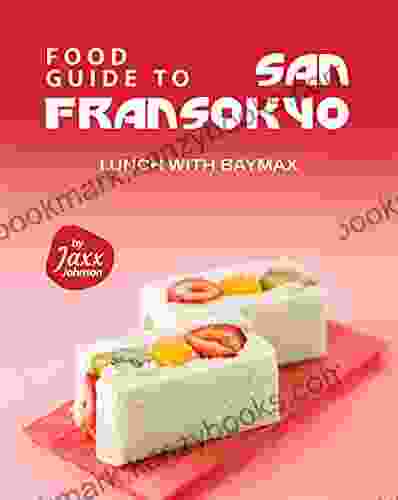 Food Guide To San Fransokyo: Lunch With Baymax