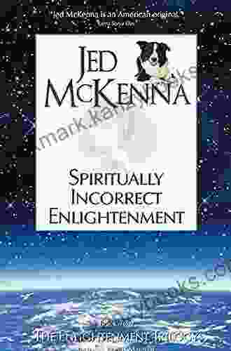 Spiritually Incorrect Enlightenment (The Enlightenment Trilogy 2)