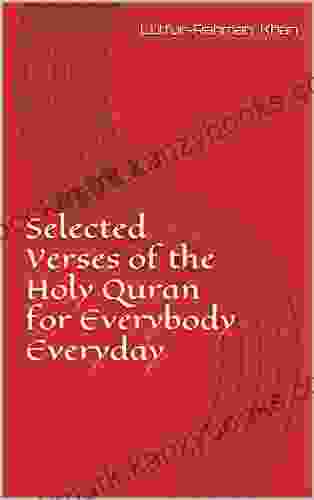 Selected Verses of the Holy Quran for Everybody Everyday