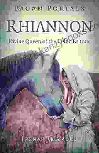 Pagan Portals Rhiannon: Divine Queen Of The Celtic Britons