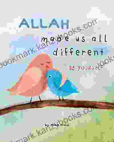 Allah Made Us All Different: Be Yourself