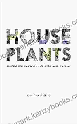 HOUSEPLANTS: Essential Plant Care Data Sheets For The Indoor Gardener