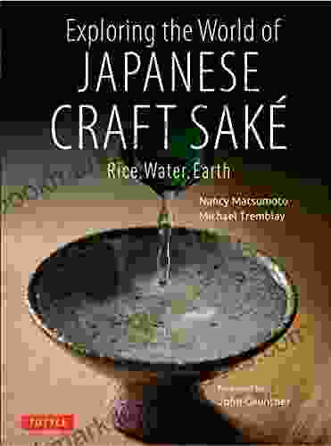 Exploring The World Of Japanese Craft Sake: Rice Water Earth