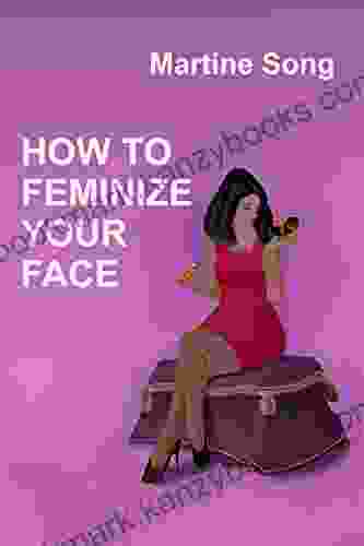 How To Feminize Your Face: Makeup And Hair Styling (The Art Of Feminization)