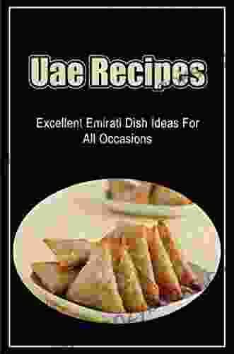 Uae Recipes: Excellent Emirati Dish Ideas For All Occasions