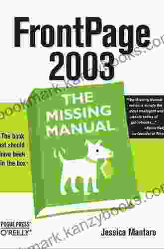 FrontPage 2003: The Missing Manual Jessica Mantaro