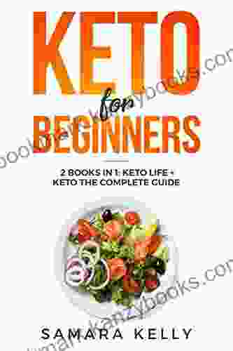 Keto for Beginners: 2 in 1: Keto Life + Keto The Complete Guide The Simply and Clarity Guide to Getting Started the Ketogenic Diet for Weight Loss Life Gain Energy with Low Carb Meal