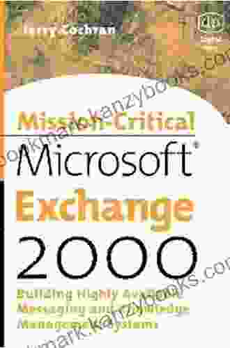 Mission Critical Microsoft Exchange 2000: Building Highly Available Messaging And Knowledge Management Systems (HP Technologies)