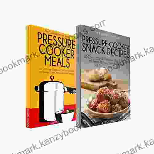 Pressure Cooker Cookbook Bundle: Over 60 Recipes To Help Save Time and Make Delicious Meals Both You Your Family Will Love (The Essential Kitchen Series)