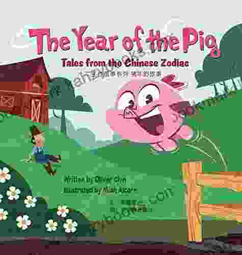 The Year Of The Pig: Tales From The Chinese Zodiac