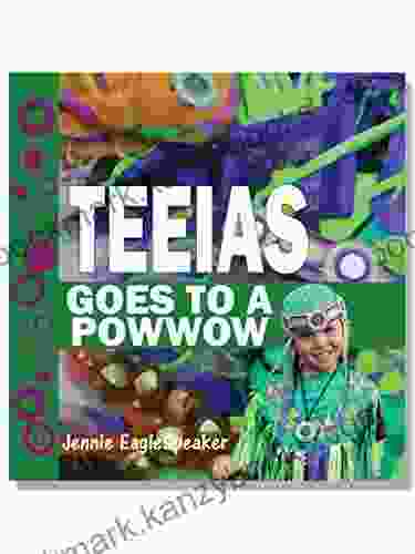 Teeias Goes To A Powwow (The Teeias 1)