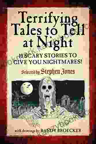 Terrifying Tales To Tell At Night: 10 Scary Stories To Give You Nightmares