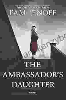 The Ambassador S Daughter: A Novel