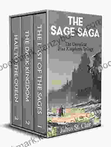 The Last Of The Sages: The Complete Five Kingdoms Trilogy (Books 1 3) (Sage Saga Bundle 1)