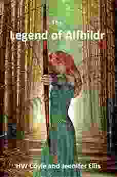 The Legend Of Alfhildr Jennifer Ellis