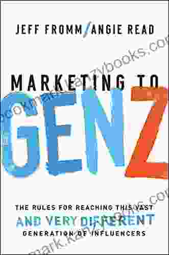 Marketing To Gen Z: The Rules For Reaching This Vast And Very Different Generation Of Influencers