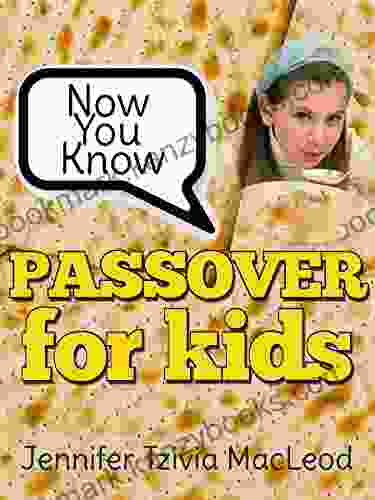 Now You Know: Passover For Kids