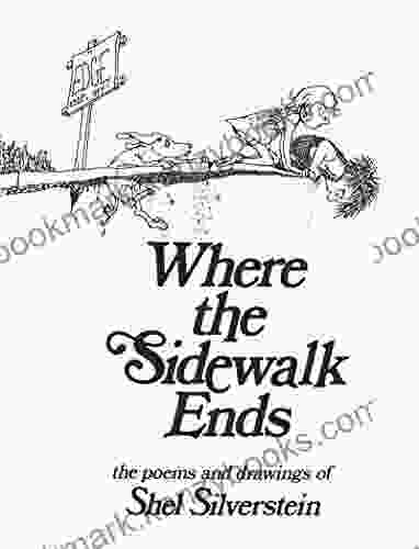 Where the Sidewalk Ends: Poems and Drawings