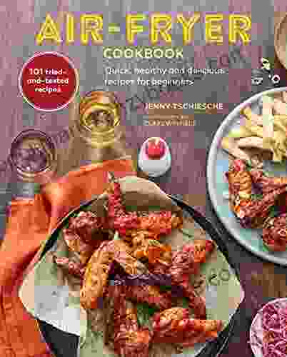 Air Fryer Cookbook Jenny Tschiesche