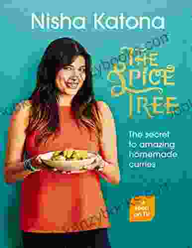 The Spice Tree: Indian Cooking Made Beautifully Simple