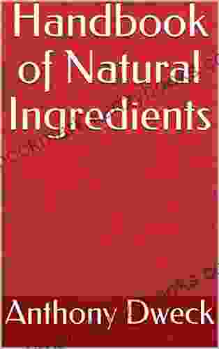 Handbook Of Natural Ingredients (Dweck 4)