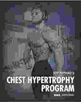 Fitness : Chest Hypertrophy Program Jeff Nippard