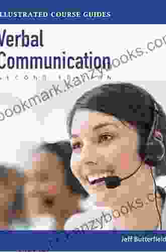 Illustrated Course Guides : Verbal Communication Soft Skills For A Digital Workplace