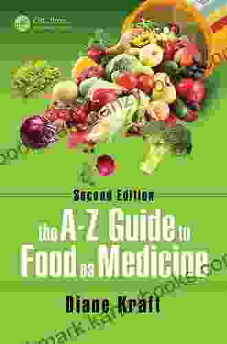 The A Z Guide To Food As Medicine Second Edition