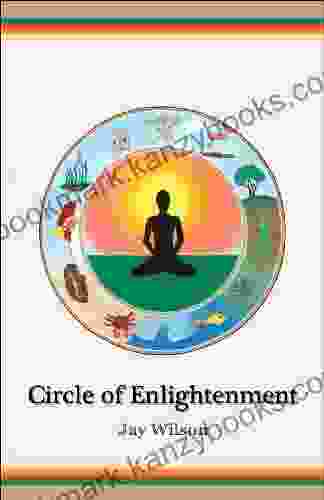 Circle Of Enlightenment Jay Wilson