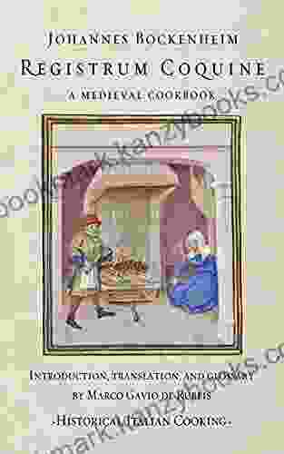 Registrum Coquine: A Medieval Cookbook (Historical Italian Cooking)