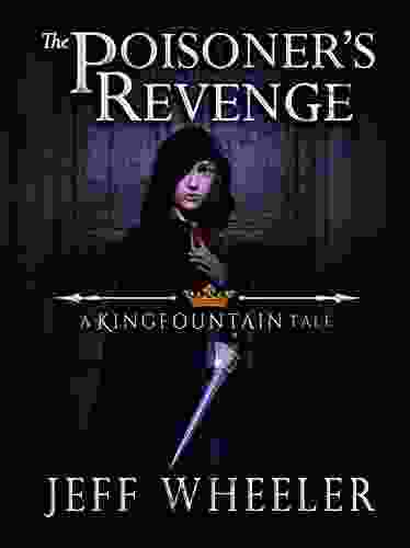 The Poisoner S Revenge: A Kingfountain Tale (The Kingfountain Series)