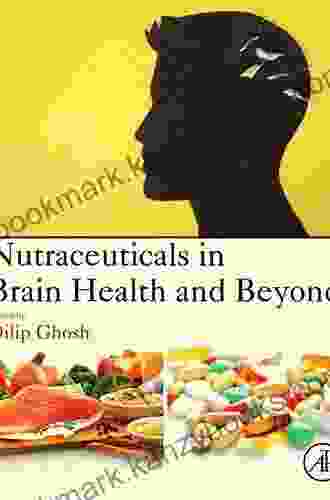 Nutraceuticals In Brain Health And Beyond